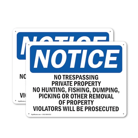 Signmission No Trespassing Private Property No Hunting OSHA Notice Sign, Aluminum, 18in W x 12in L, 2PK OS-2PACK-NS-A-1218-L-14972